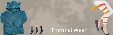 The Ultimate Guide to Choosing the Best Thermal Wear for Winter - Wear Sierra